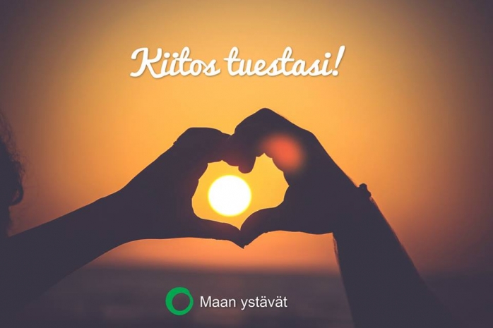 Maan ystävät kiittää tuesta!